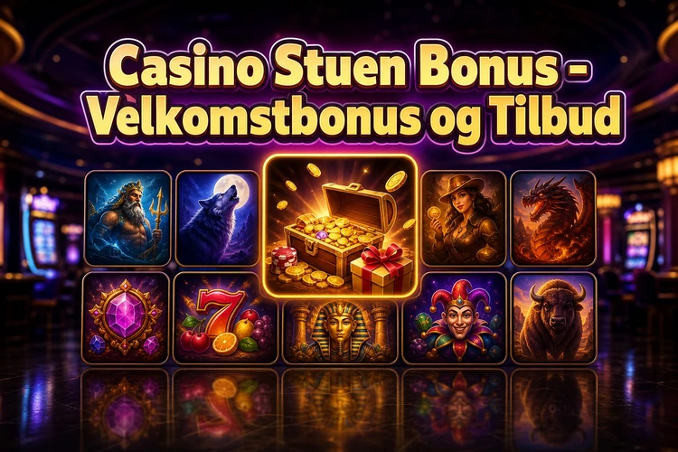 Casino Stuen Bonus - Velkomstbonus og Tilbud